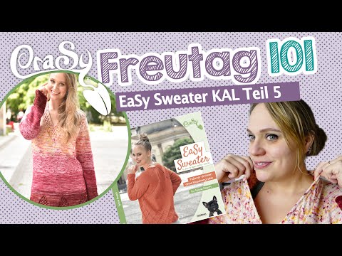 CraSy Freutag 101 - Der EaSy Sweater Knitalong Teil 5