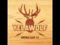 Yelawolf - Come On Over (Arena Rap EP) 