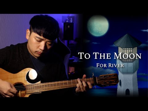 To The Moon OST _ For River on GUITAR