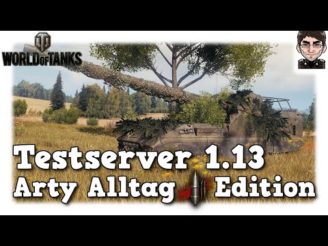 World of Tanks - Testserver 1.13, Arty Alltag, AP-Only-Edition  [WoT]