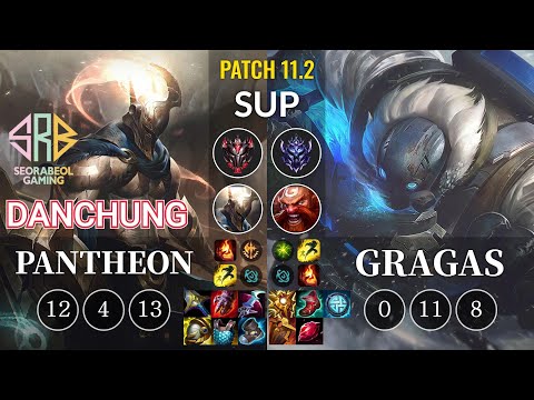 SRB Danchung Pantheon vs Gragas Sup - KR Patch 11.2