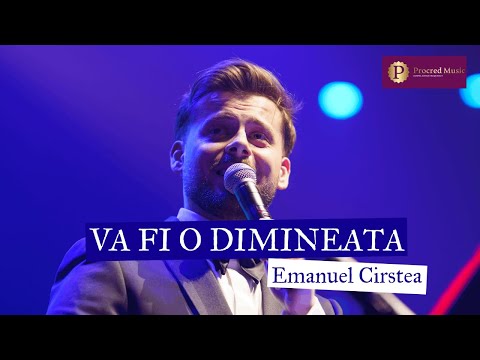 Va fi o dimineațã - Emanuel Cirstea!