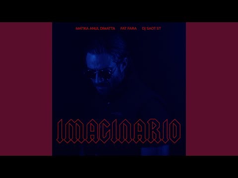 Imaginario (feat. Fat Fara)