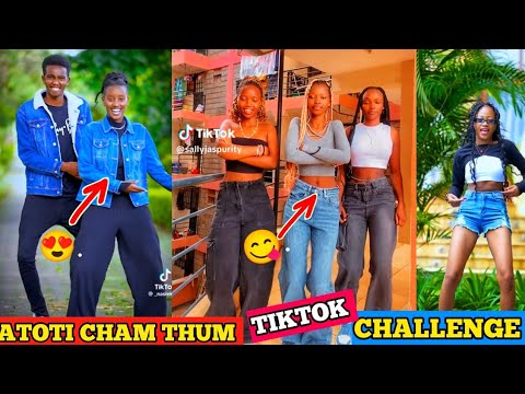 ATOTI CHAM THUM TIKTOK DANCE CHALLENGE BY WATENDAWILI