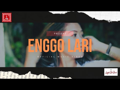 Enggo Lari _Rogas GHF x I.B.E.M ( Landso) [Official MV 2022]