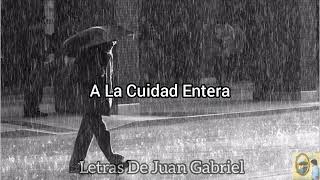 Lágrimas Y Lluvia [Letras]/Juan Gabriel Album: Con El Mariachi Vargas De Tecalitlán