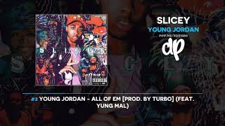 Young Jordan - Slicey (FULL MIXTAPE)