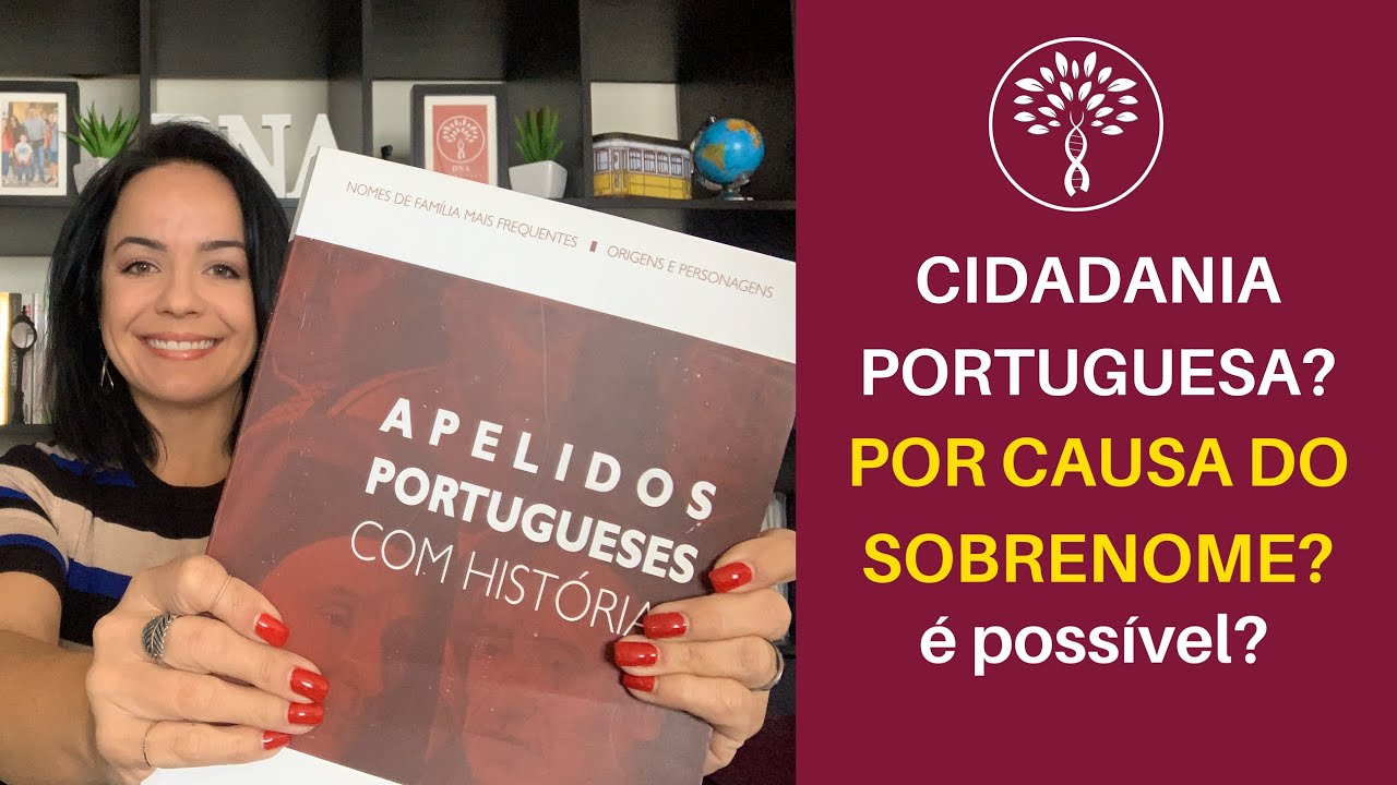 Cidadania Portuguesa por Sobrenome: É Possível? O Que a Lei Realmente Diz