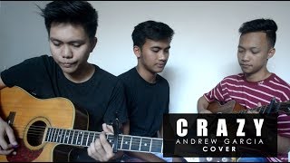&quot;Crazy&quot; by Andrew Garcia Cover