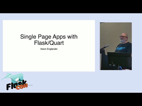 Building Single Page Apps w/Flask - Adam Englander