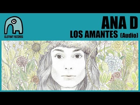 ANA D - Los Amantes [Audio]