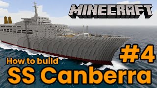 SS Canberra, Minecraft Tutorial part 4