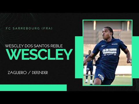 WESCLEY - ZAGUEIRO - FC SARREBOURG (FRA) | DVD DE JOGADOR OFICIAL