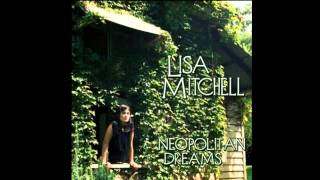 Lisa Mitchell Neopolitan Dreams