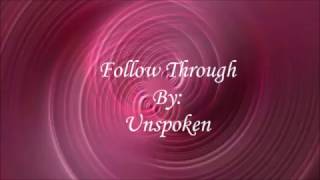 Unspoken Follow Through (Lyric Video)