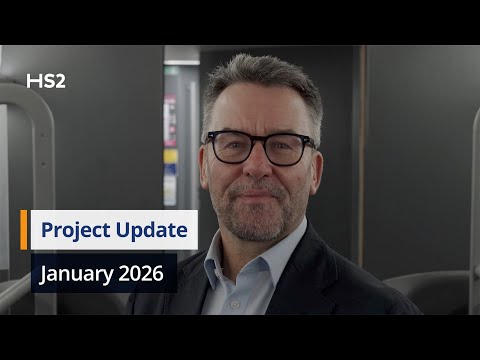 HS2 Project Update, January 2026