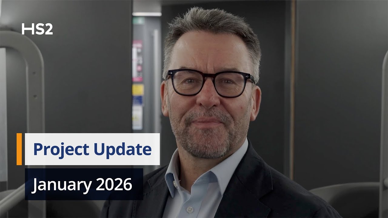 HS2 Project Update, January 2026