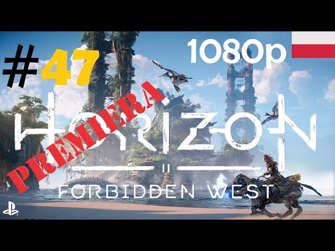 Horizon Forbidden West 🍂🏹 - odc.47 - Odbiornik Oseramów - gameplay PL 1080p [PREMIERA] [POBOCZNE]