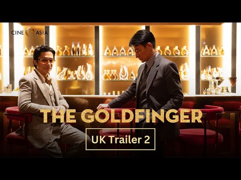 The Goldfinger  《金手指》 -  UK Trailer 2