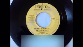 Mike Brooks - Money Is Not All + Dub