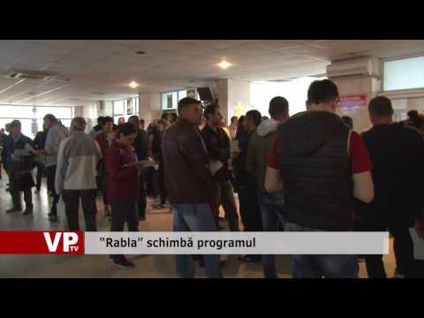 “Rabla” schimbă programul