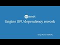 New GPU Dependency Engine in Apache MXNet