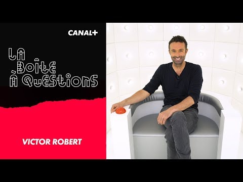 La Boîte à Questions de Victor Robert – 30/04/2018
