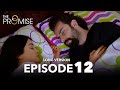 The Promise Episode 12 The Promise Episode 12 Long Version