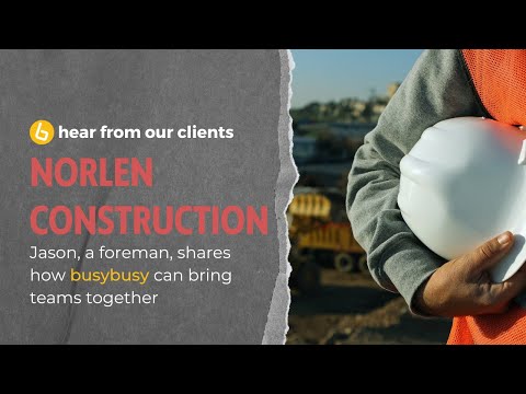 Norlen Construction - Customer Success Story (Jason Coulam - Foreman)