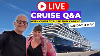 Live Cruise Q&A with Port Speaker /Expert: Cruise Ship Karen: Sunday 11 May 5pm UK/ Noon ET / 9am PT