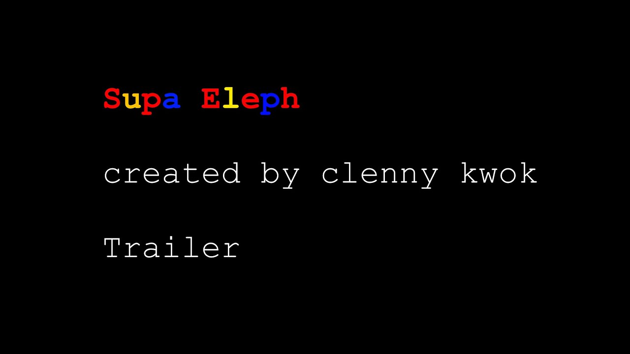 Supa Eleph Trailer