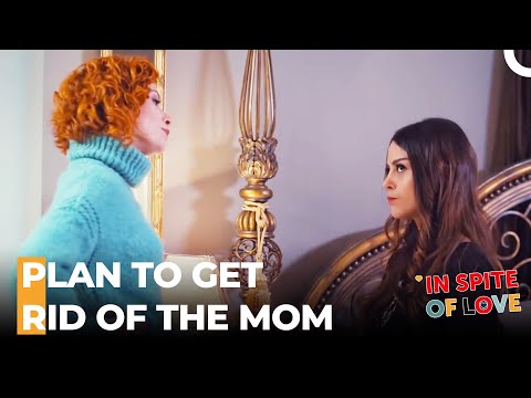 Defne's Efforts To Get Yeşim To Give Up On Her Mom  - In Spite Of Love Episode 67