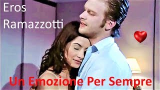 ♫💕Eros Ramazzotti  - Un Emozione Per Sempre💕♫ (Tradução - HD)