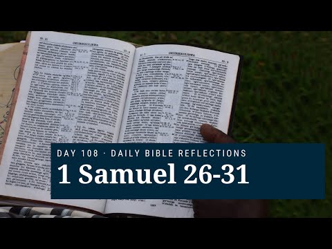 DAY 108  | 1 Samuel 26-31 | The Bible in a Year