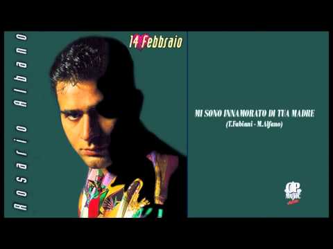 Rosario Albano - Mi sono innamorato di tua madre