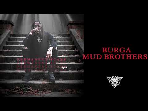 Burga - Mud Brothers - Permanent Scars [Official Visualizer]