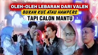 Download lagu VALEN BAWA CALON MANTU SEBAGAI OLEH-OLEH LEBARAN UNTUK KELUARGA DISAMBUT BAHAGIA mp3 Download lagu VALEN BAWA CALON MANTU SEBAGAI OLEH-OLEH LEBARAN UNTUK KELUARGA DISAMBUT BAHAGIA mp3