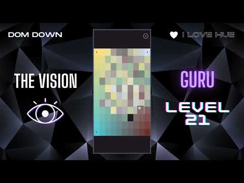 I Love Hue 💚🩷💜 / The Vision: Guru Level 21 / Dom Down