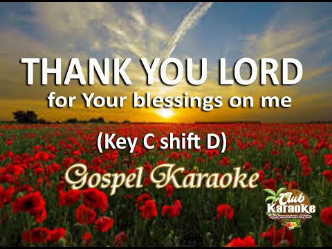 THANK YOU LORD  For Your Blessings On Me (Gospel Karaoke) key C