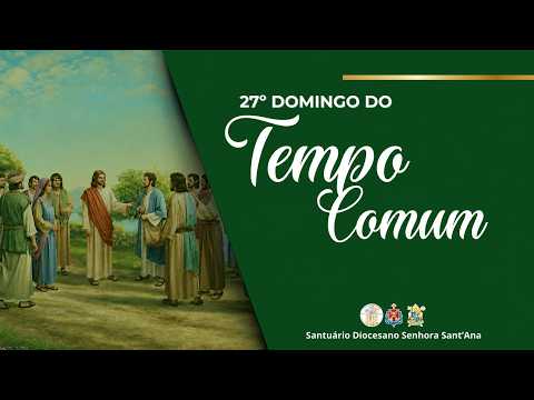 27º Domingo do Tempo Comum | DOMINGO