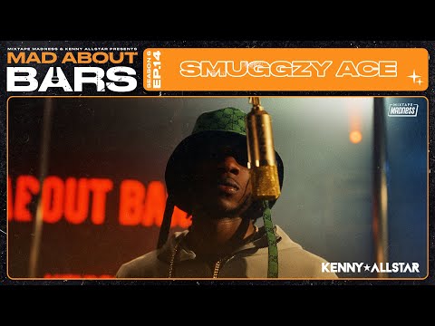 SmuggzyAce - Mad About Bars w/ Kenny Allstar [S6.E14] | @MixtapeMadness