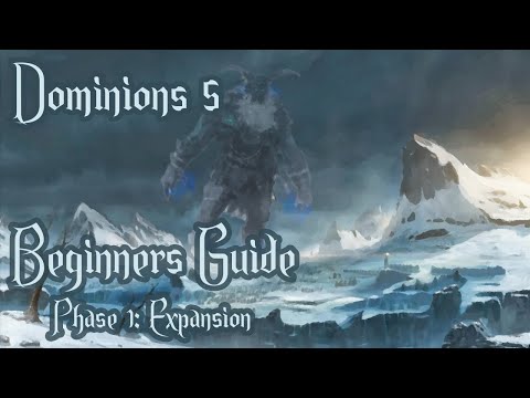 Dominions 5 - New Player Guide - Phase 1: Expansion