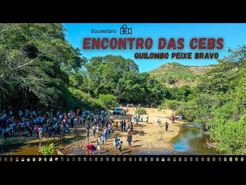 A Mãe Terra e os seus filhos pedem socorro - Encontro das CEBs - Quilombo Peixe Bravo