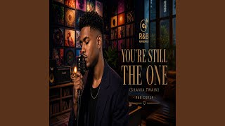 Download lagu You're Still the One mp3