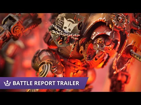 Iron Hands vs Chaos Knights - Warhammer 40k Trailer