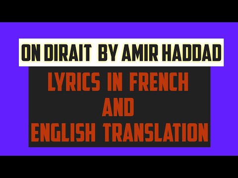 on dirait lyrics with English translation | on dirait by Amir Haddad