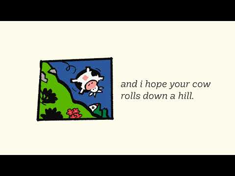Video thumbnail for I Hope Your Cow Rolls Down a Hill