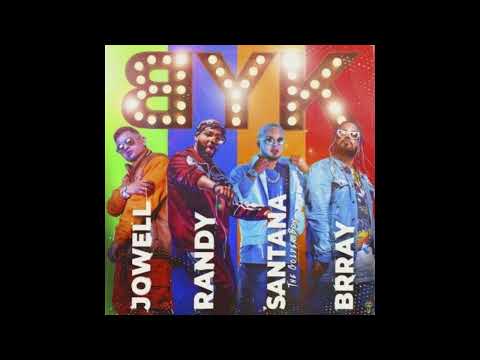 Jowell & Randy, Brray, Santana The Golden Boy - BYK