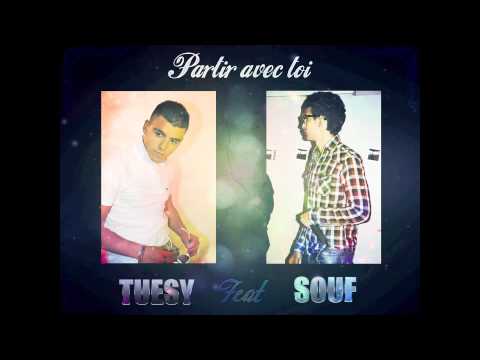 Tuesy Feat Souf - Partir avec toi