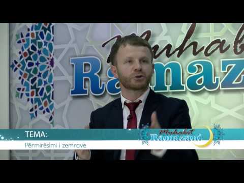 Muhabet Ramazani - "Përmirësimi i zemrave" - 04